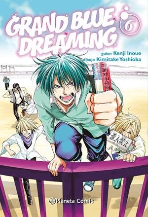 GRAND BLUE DREAMING 06 | 9788411402699 | INOUE, KENJI / YOSHIOKA, KIMITAKE