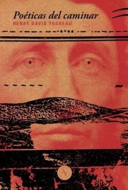 POÉTICAS DEL CAMINAR | 9789569974557 | THOREAU, HENRY DAVID