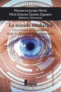 MIRADA MEDIÁTICA, LA | 9788470749971 | JURADO MARTÍN, MONTSERRAT