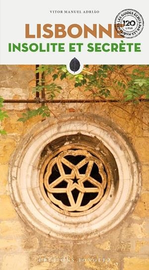 LISBONNE : INSOLITE ET SECRETE [2023] | 9782361956684 | ADRIAO, VITOR MANUEL