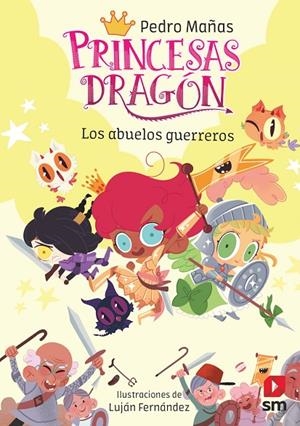 PRINCESAS DRAGÓN 16. LOS ABUELOS GUERREROS | 9788419102423 | MAÑAS ROMERO, PEDRO