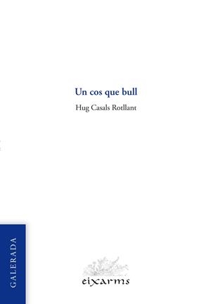 COS QUE BULL, UN | 9788412488050 | CASALS ROTLLANT, HUG