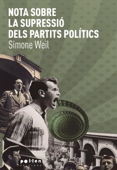 ASSAIG SOBRE LA SUPRESSIÓ DELS PARTITS POLÍTICS | 9788418580734 | WEIL, SIMONE
