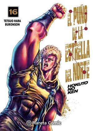 PUÑO DE LA ESTRELLA DEL NORTE (HOKUTO NO KEN) 16, EL | 9788413425122 | HARA, TETSUO / BURONSON
