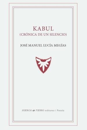 KABUL | 9788412665604 | LUCÍA MEGÍAS, JOSÉ MANUEL