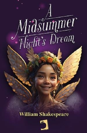 A MIDSUMMER NIGHTS DREAM | 9788419365934 | SHAKESPEARE, WILLIAM