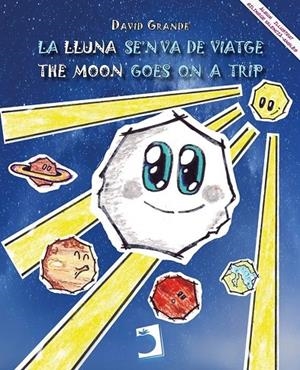 LLUNA SE'N VA DE VIATGE, LA / THE MOON GOES ON A TRIP | 9788419365682 | GRANDE, DAVID