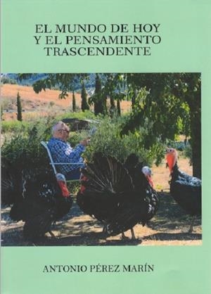 MUNDO DE HOY Y EL PENSAMIENTO TRASCENDENTE, EL | 9788412447842 | PÉREZ MARÍN, ANTONIO