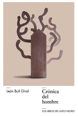 CRONICA DEL HOMBRE | 9788494442308 | BUIL GIRAL, LEON