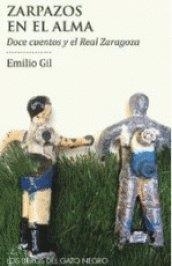 ZARPAZOS EN EL ALMA | 9788494633225 | GIL MOYA, EMILIO