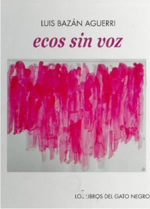 ECOS SIN VOZ | 9788412243253 | BAZAN AGUERRI, LUIS