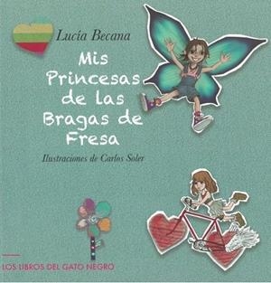 MIS PRINCESAS DE LAS BRAGAS DE FRESA | 9788412392753 | BECANA, LUCIA