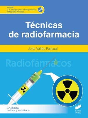 TECNICAS DE RADIOFARMACIA | 9788413572932 | VALLES PASCUAL, JULIA