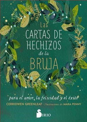 CARTAS DE HECHIZOS DE LA BRUJA PARA EL AMOR, LA FELICIDAD Y EL ÉXITO, LAS | 9788419105813 | GREENLEAF, CERRIDWEN