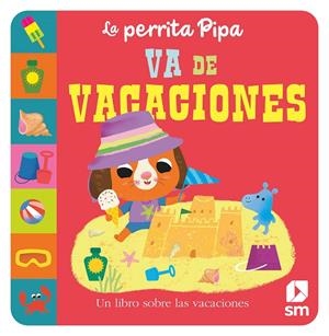 PERRITA PIPA SE VA DE VACACIONES, LA | 9788411203777 | BALDOCK, JANE