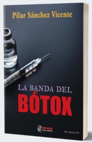 BANDA DEL BOTOX, LA | 9788419691187 | SANCHEZ VICENTE, PILAR 