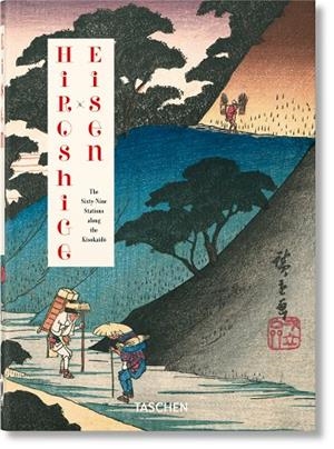 HIROSHIGE - EISEN. LAS SESENTA Y NUEVE ESTACIONES DEL KISOKA | 9783836596459 | MARKS, ANDREAS / PAGET, RHIANNON