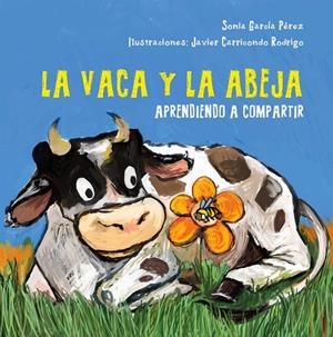 VACA Y LA ABEJA, LA | 9788412470574 | GARCIA PEREZ, SONIA