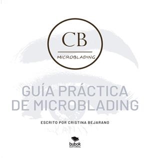 GUÍA PRÁCTICA DE MICROBLADING | 9788468574080 | BEJARANO, CRISTINA