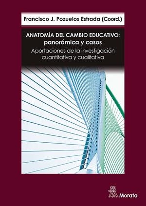 ANATOMIA DEL CAMBIO EDUCATIVO PANORAMICA Y CASOS | 9788419287489 | POZUELOS ESTRADA, FRANCISCO JOSE