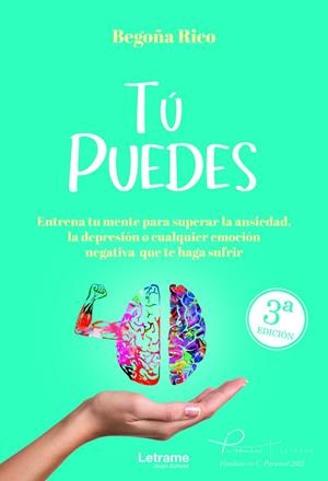 TÚ PUEDES. ENTRENA TU MENTE PARA SUPERAR LA ANSIEDAD (3A ED.) | 9788411449793 | RICO, BEGO