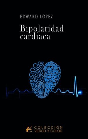 BIPOLARIDAD CARDIACA | 9788419748881 | LÓPEZ, EDWARD