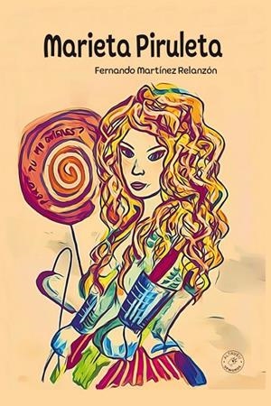 MARIETA PIRULETA | 9788412526479 | RELANZÓN, FERNANDO M.