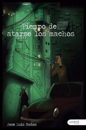 TIEMPO DE ATARSE LOS MACHOS | 9788419763396 | BAÑOS VEGA, JOSÉ LUIS