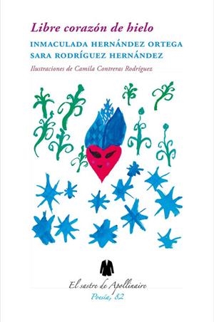 LIBRE CORAZÓN DE HIELO | 9788412632750 | HERNÁNDEZ ORTEGA, INMACULADA / RODRÍGUEZ HERNÁNDEZ, SARA