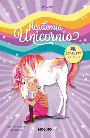 ACADEMIA UNICORNIO 02. SCARLETT Y FUEGO | 9788427237261 | SYKES, JULIE