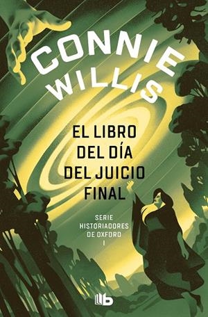 HISTORIADORES DE OXFORD 01. EL LIBRO DEL DÍA DEL JUICIO FINAL | 9788413143842 | WILLIS, CONNIE