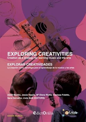 EXPLORING CREATIVITIES / EXPLORAR CREATIVIDADES | 9788412637137 | FOLETTO, CLARISSA / VASCONCELOS, ANTÓNIO ÂNGELO / CUBELLS PÉREZ, CRISTINA / LAGE-GÓMEZ, CARLOS