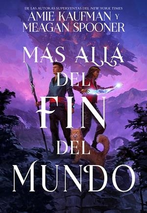 OTRO LADO DEL CIELO 02, EL. MÁS ALLÁ DEL FIN DEL MUNDO | 9788417390686 | KAUFMAN, AMIE / SPOONER, MEAGAN