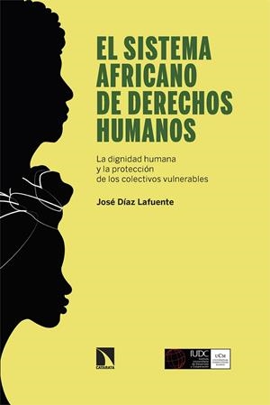 SISTEMA AFRICANO DE DERECHOS HUMANOS, EL | 9788413527741 | DIAZ LAFUENTE, JOSE