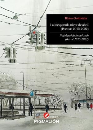 INESPERADA NIEVE DE ABRIL, LA (POEMAS 2015-2022) | 9788419370907 | GOLDSTEIN, KLÁRA