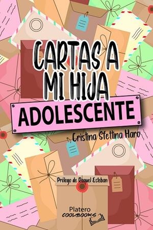 CARTAS A MI HIJA ADOLESCENTE | 9788419492760 | SFETTINA HARO, CRISTINA