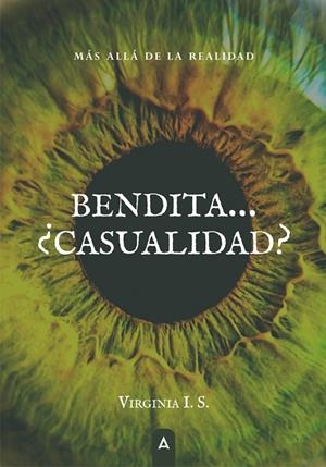 BENDITA... ¿CASUALIDAD? | 9788419864291 | IZQUIERDO SÁNCHEZ, VIRGINIA