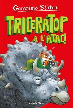 ILLA DELS DINOSAURES 02, L'. TRICERATOP A L'ATAC! | 9788413895819 | STILTON, GERONIMO