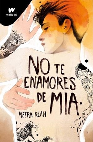 NO TE ENAMORES 02. NO TE ENAMORES DE MIA | 9788419357328 | KEAN, MEERA