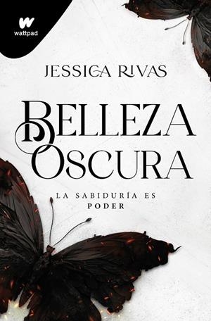 PODER Y OSCURIDAD 01. BELLEZA OSCURA | 9788419501646 | RIVAS, JESSICA
