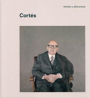 CORTÉS. RETRATO Y ESTRUCTURA | 9788415282365