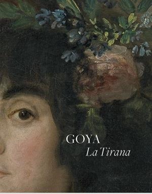 GOYA. LA TIRANA | 9788470756696
