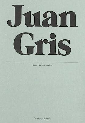 JUAN GRIS | 9788493679316 | ROBLES TARDIO, R.