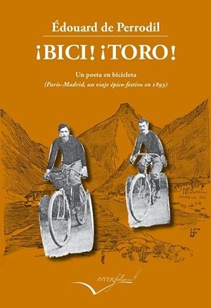 BICI! ¡TORO! | 9788494061028 | DE PERRODIL, EDOUARD