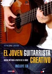 JOVEN GUITARRISTA CREATIVO, EL | 9788493827335 | DÍAZ LOBATÓN, V.