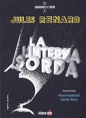 LINTERNA SORDA, LA | 9788494246678 | RENARD, JULES