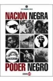 NACIÓN NEGRA, PODER NEGRO | 9788493656218 | ROCA, JOSÉ MANUEL
