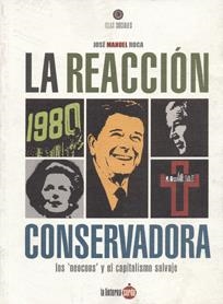 REACCIÓN CONSERVADORA, LA | 9788493656232 | ROCA, JOSÉ MANUEL