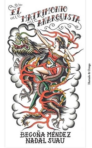 MATRIMONIO ANARQUISTA, EL | 9788412283266 | MÉNDEZ, BEGOÑA