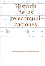 HISTORIA DE LAS TELECOMUNICACIONES | 9788415282051